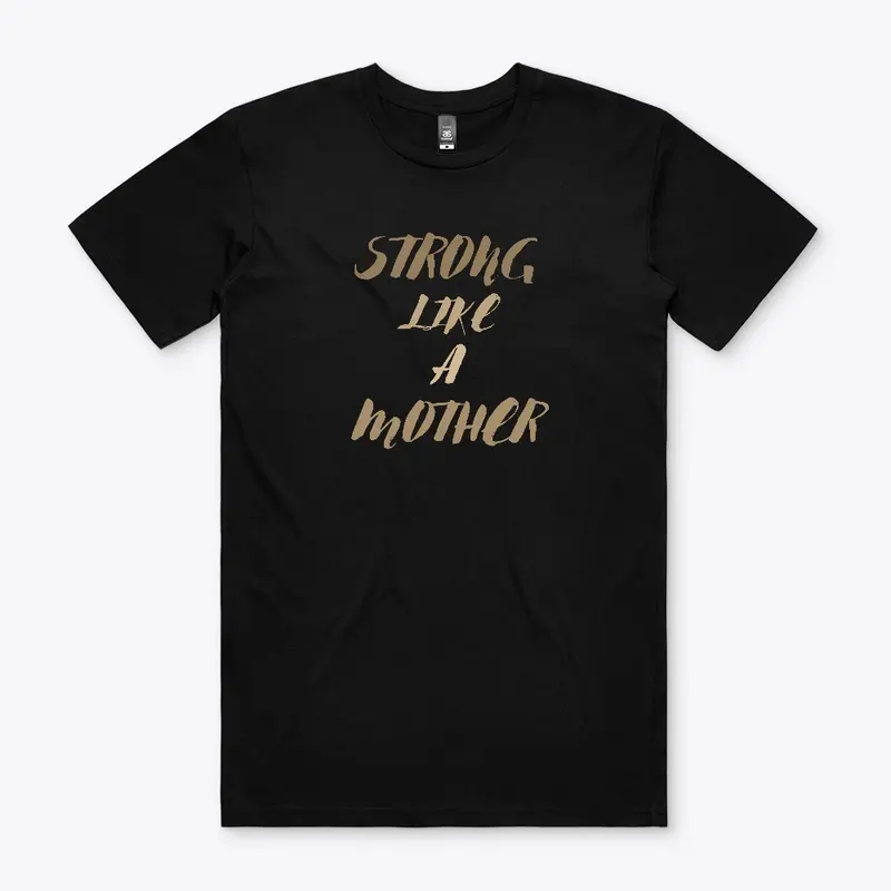 STRONG LIKE A MOTHER SERIES