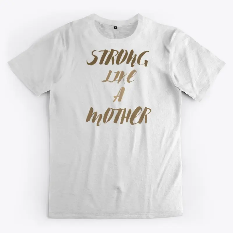 STRONG LIKE A MOTHER SERIES