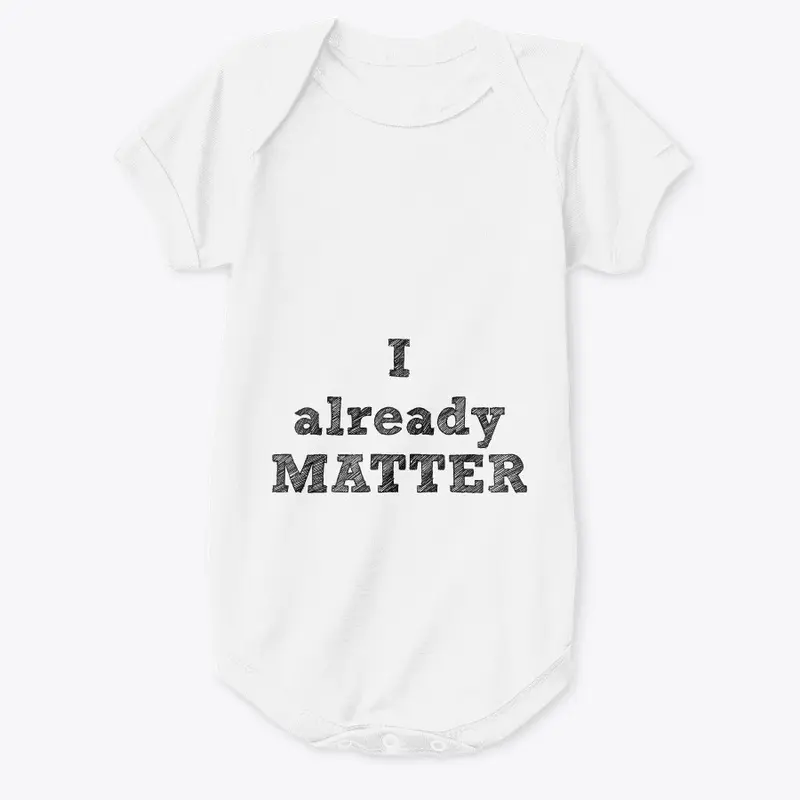 I ALREADY MATTER EQUALITY SERIES